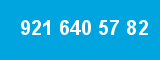 921 640 57 82